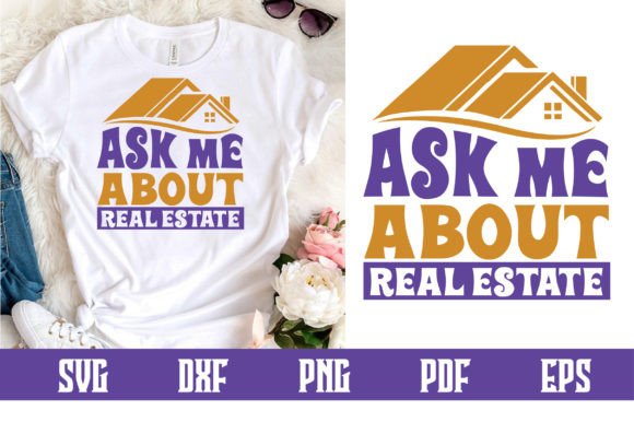 Ask Me About Real Estate Svg: Graphics and Crafts