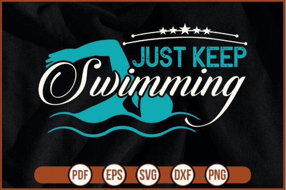 Just Keep Swimming-