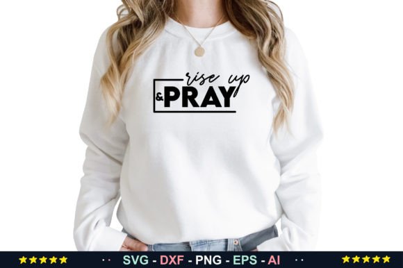 Rise Up Pray SVG – A Versatile Graphic Design Asset for Crafts and Creative Brands