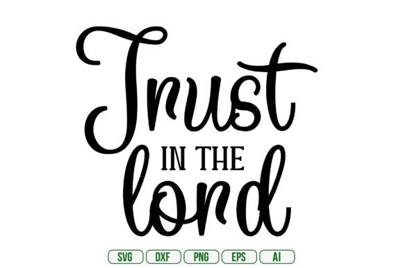 Trust in the Lord Graphics for Crafts